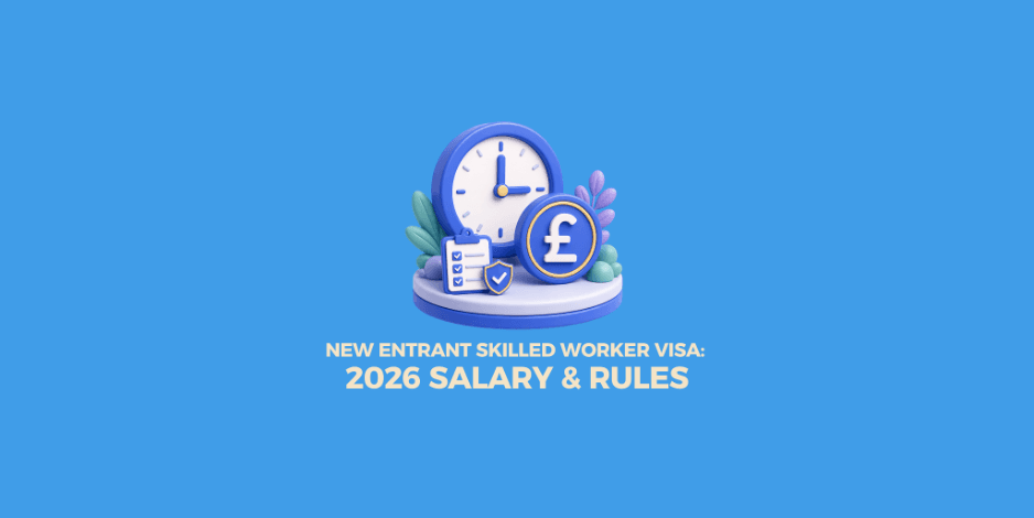 New Entrant Skilled Worker Visa 2026: Salary Rules and Eligibility Explained