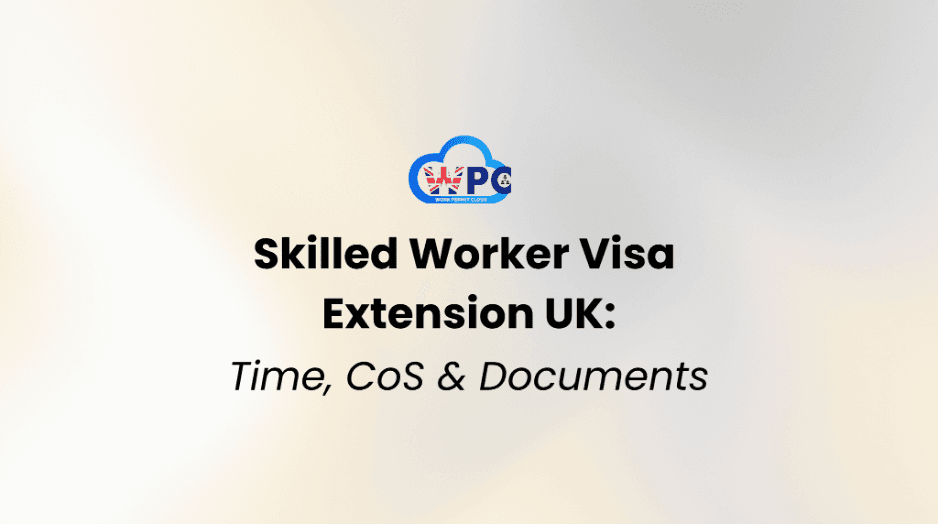 Guide to Extending Your UK Skilled Worker Visa: Documents, CoS Allocations, and Timelines