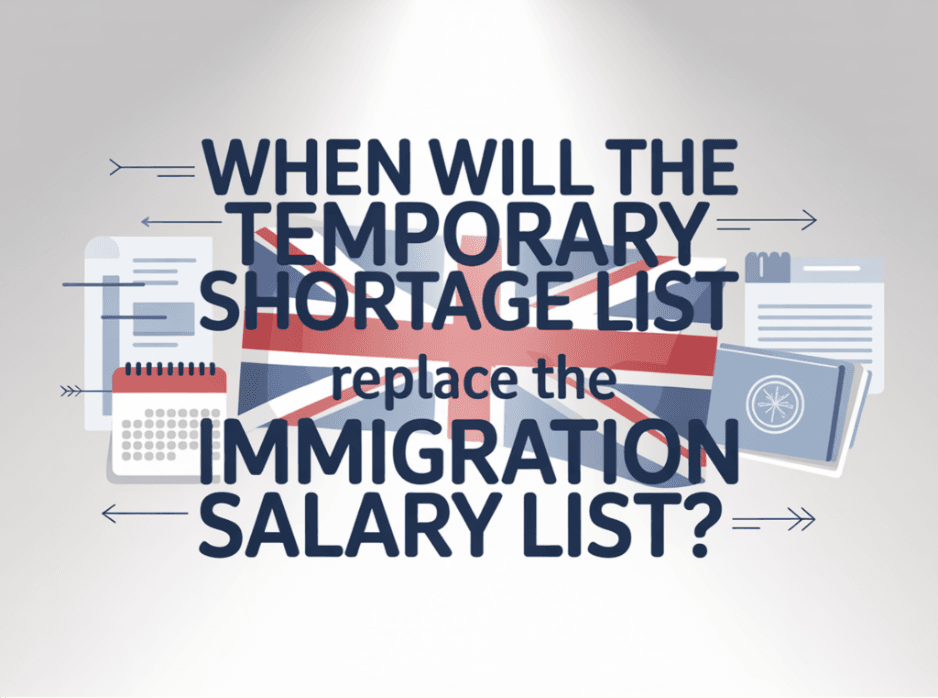 When Will the Temporary Shortage List Replace the Immigration Salary List?