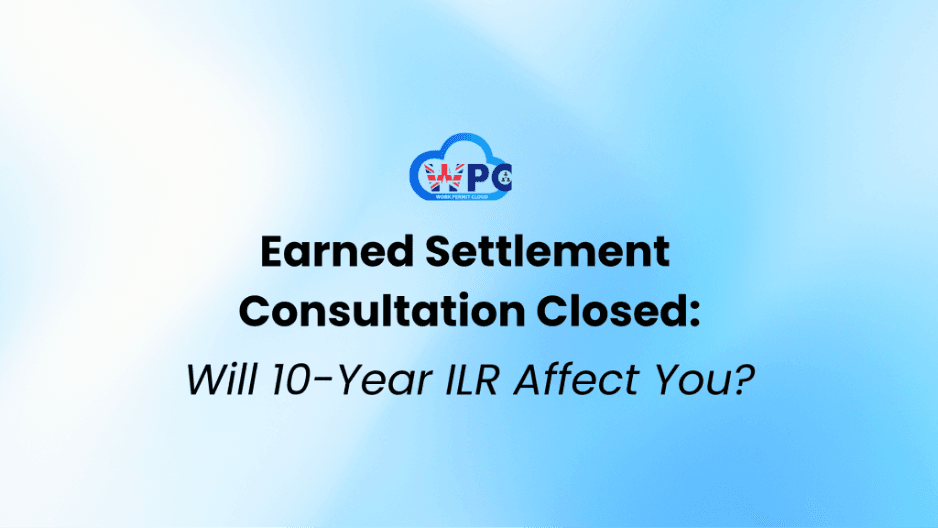 Earned Settlement Consultation 2026: Consultation Closed, Will 10-Year ILR Affect You?