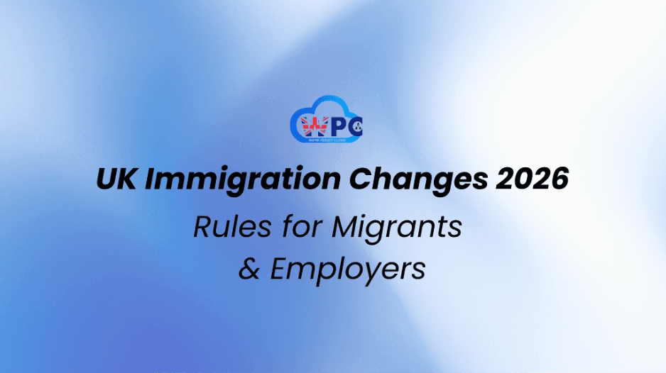 UK Immigration Changes in 2026: What Migrants & Employers Need to Know