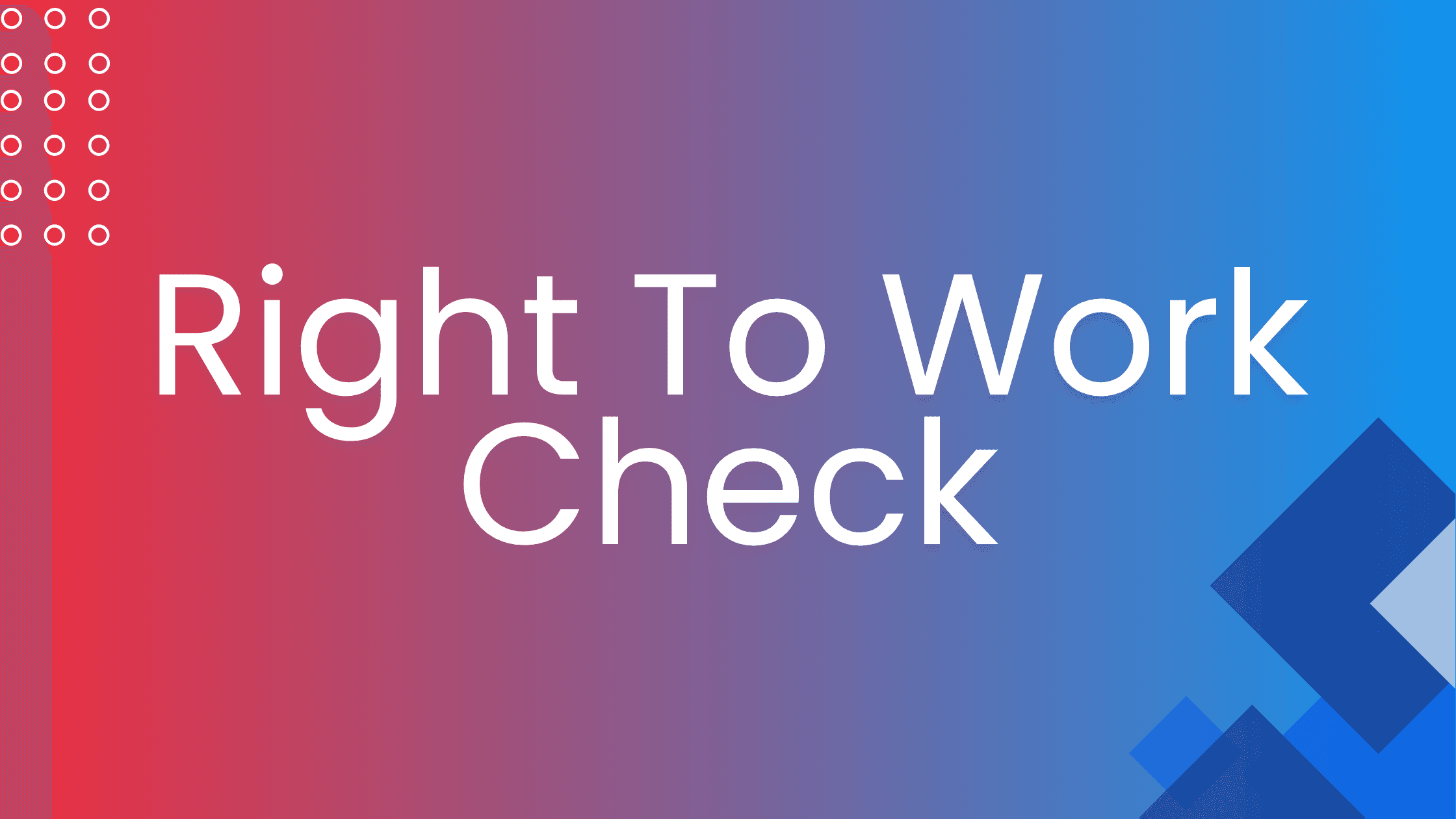 Right to Work Check