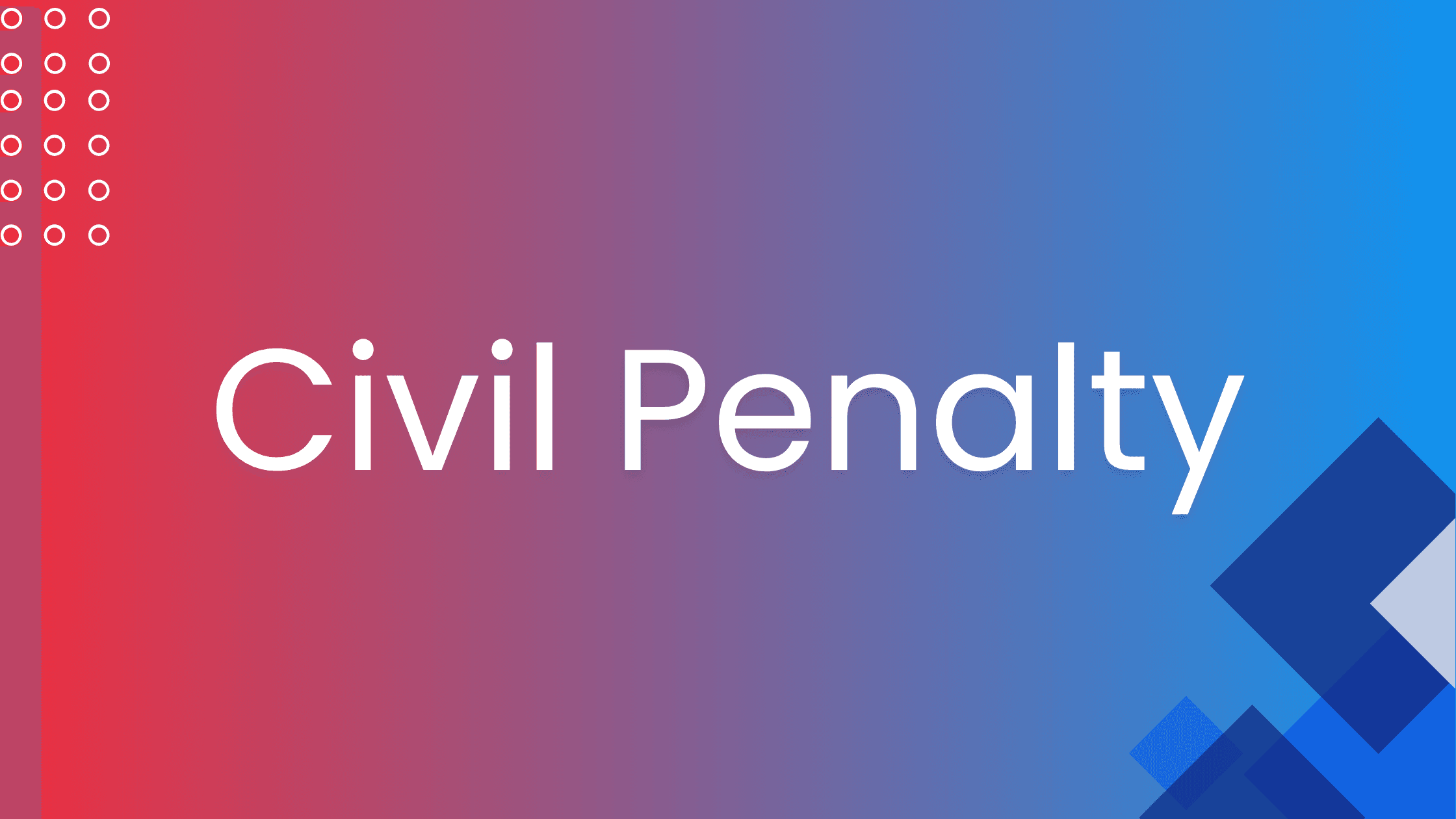 Civil Penalty