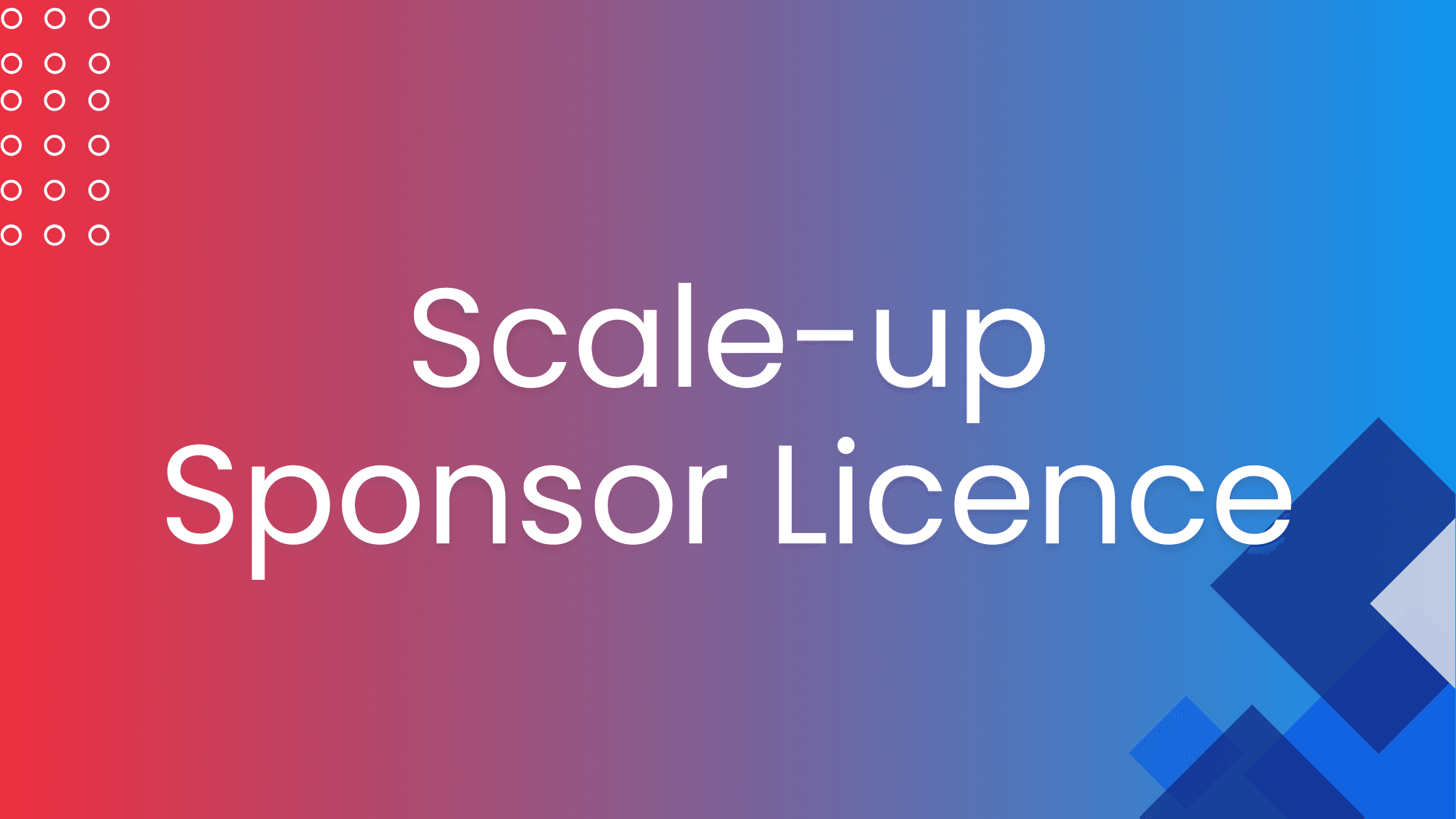 Scale-up Sponsor Licence